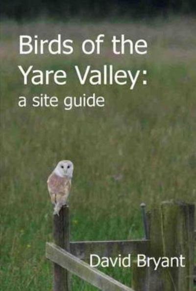 Cover for David Bryant · Birds of the Yare Valley (Taschenbuch) (2017)