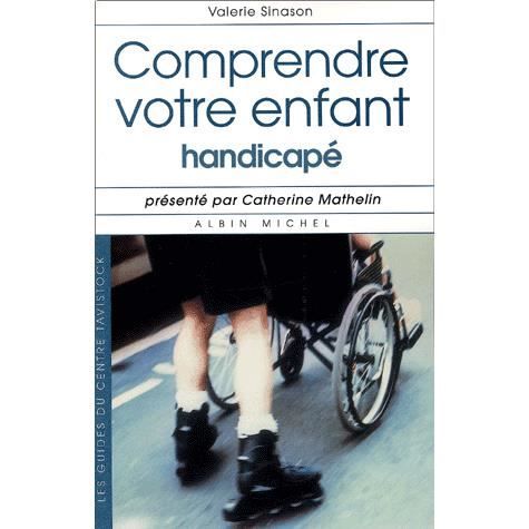 Cover for Valerie Sinason · Comprendre Votre Enfant Handicape (Collections Psychologie) (French Edition) (Paperback Book) [French, Guides Centre Tavistock edition] (2001)