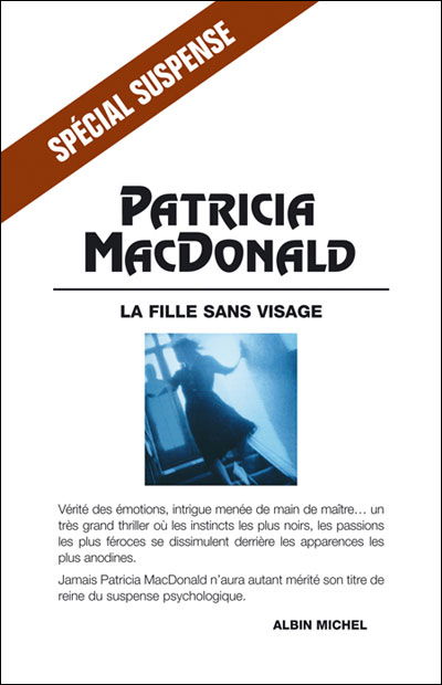 Cover for Patricia Macdonald · Fille Sans Visage (La) (Collections Litterature) (French Edition) (Paperback Book) [French, Special Suspense edition] (2005)