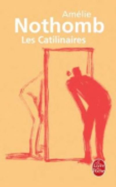 Cover for Amelie Nothomb · Les catilinaires (Paperback Book) (2000)