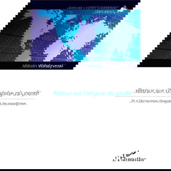 Cover for Marian Wielezynski · Retour sur l'origine du profit (Paperback Book) (2020)