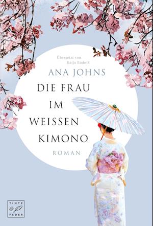 Cover for Ana Johns · Die Frau im weißen Kimono (Book) (2025)