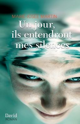 Cover for Marie-Josée Martin · Un jour, ils entendront mes silences (Book) (2012)