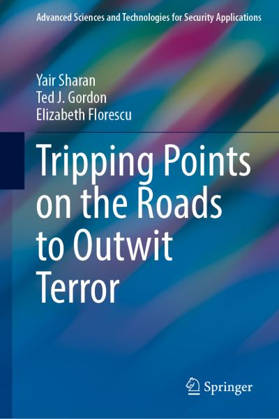 Cover for Yair Sharan · Tripping Points on the Roads to Outwit Terror - Advanced Sciences and Technologies for Security Applications (Hardcover Book) [1st ed. 2021 edition] (2021)