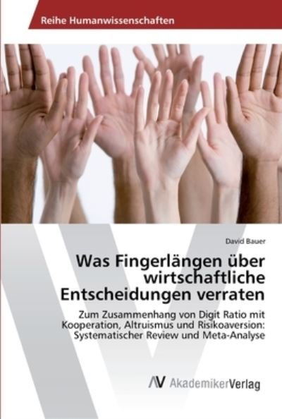 Cover for Bauer · Was Fingerlängen über wirtschaftl (Book) (2016)