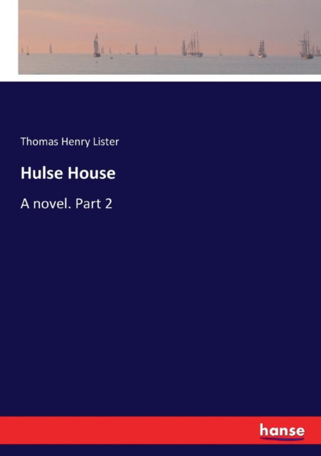 Cover for Lister · Hulse House (Book) (2017)