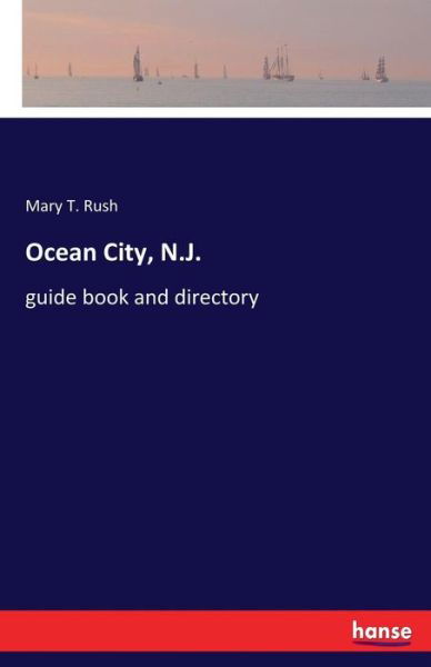 Ocean City, N.J. - Rush - Bøker -  - 9783337316709 - 7. september 2017