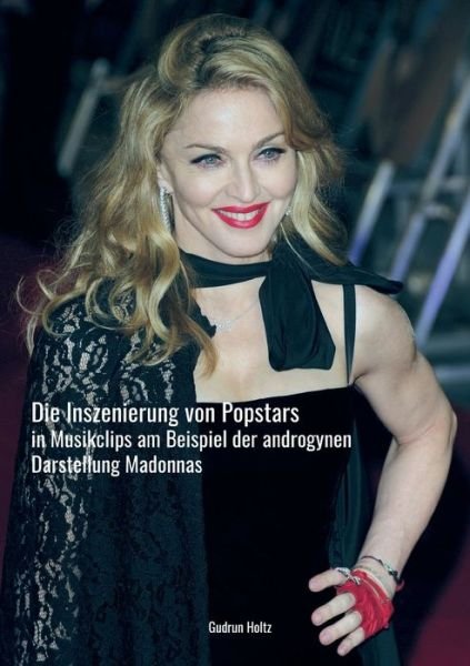 Cover for Gudrun Holtz · Die Inszenierung von Popstars in Musikclips (Paperback Book) (2021)