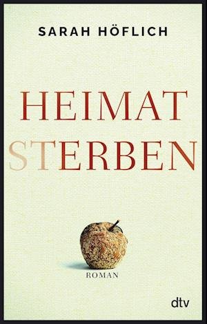 Cover for Sarah Höflich · Heimatsterben (Hardcover Book) (2021)