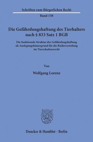 Cover for Lorenz · Die Gefährdungshaftung des Tierh (Book) (1992)