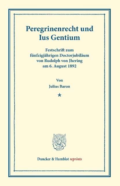 Cover for Baron · Peregrinenrecht und Ius Gentium. (Book) (2013)