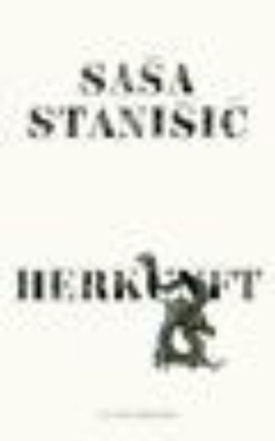 Herkunft - Sasa Stanisic - Livros - Verlagsgruppe Random House GmbH - 9783442719709 - 15 de setembro de 2020