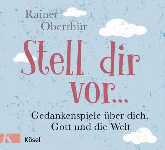 Cover for Oberthür · Stell dir vor ... (Book)