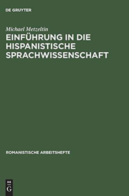 Cover for Michael Metzeltin · Einfu?hrung in die hispanistische Sprachwissenschaft (Book) (1973)
