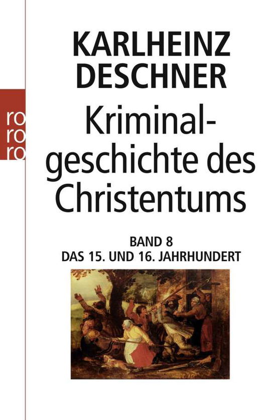 Cover for Karlheinz Deschner · Roro Tb.61670 Deschner.kriminalg.chr.8 (Book)