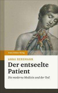 Cover for Bergmann · Der entseelte Patient (Buch) (2019)