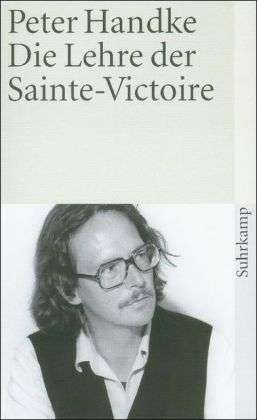 Suhrk.TB.1070 Handke.Lehre d.Sainte-V. - Peter Handke - Books -  - 9783518375709 - 