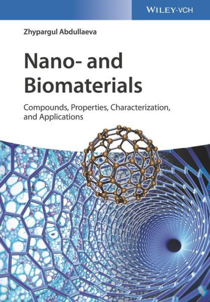 Cover for Zhypargul Abdullaeva · Nano- and Biomaterials: Compounds, Properties, Characterization, and Applications (Hardcover Book) (2017)