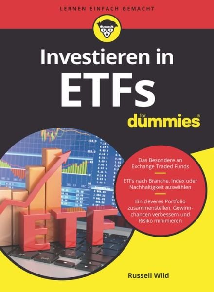 Cover for Wild, Russell (Principal, Global Portfolios and NAPFA-certified financial advisor) · Investieren in ETFs fur Dummies - Fur Dummies (Taschenbuch) (2024)