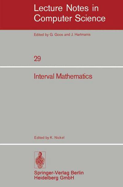 Cover for K Nickel · Interval Mathematics - Lecture Notes in Computer Science (Paperback Book) (1975)