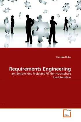 Requirements Engineering - Hiller - Książki -  - 9783639283709 - 