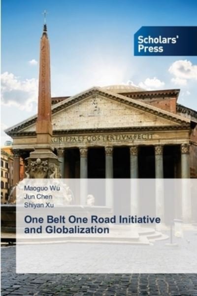Cover for Maoguo Wu · One Belt One Road Initiative and Globalization (Pocketbok) (2021)
