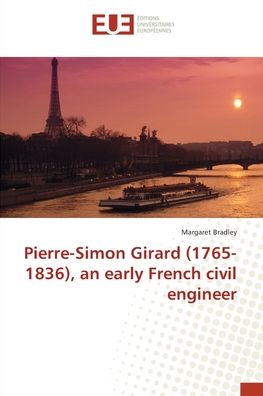 Pierre-Simon Girard (1765-1836) - Bradley - Livros -  - 9783639621709 - 19 de junho de 2017