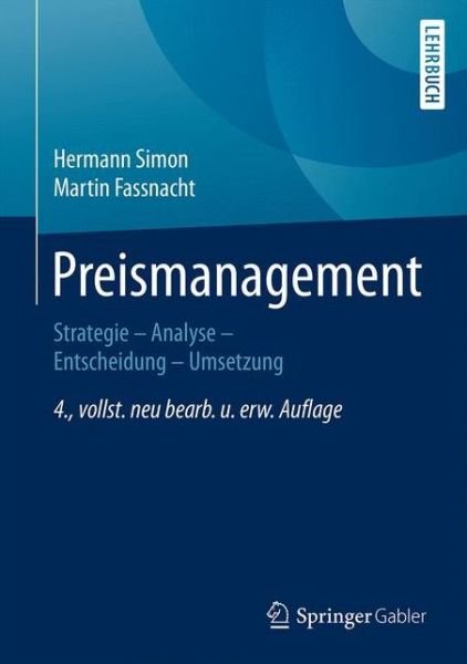 Preismanagement: Strategie - Analyse - Entscheidung - Umsetzung - Hermann Simon - Kirjat - Springer Fachmedien Wiesbaden - 9783658118709 - maanantai 1. elokuuta 2016