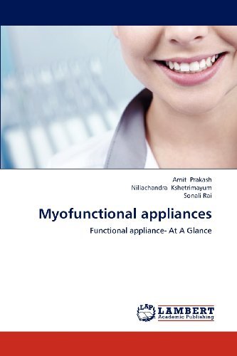Cover for Sonali Rai · Myofunctional Appliances: Functional Appliance- at a Glance (Paperback Bog) (2012)