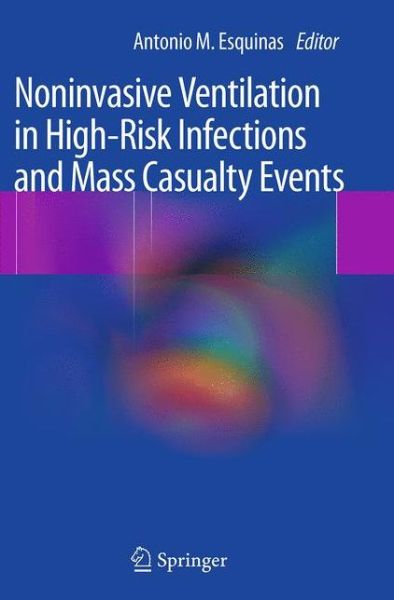Cover for Noninvasive Ventilation in High-Risk Infections and Mass Casualty Events (Paperback Book) [Softcover reprint of the original 1st ed. 2014 edition] (2016)