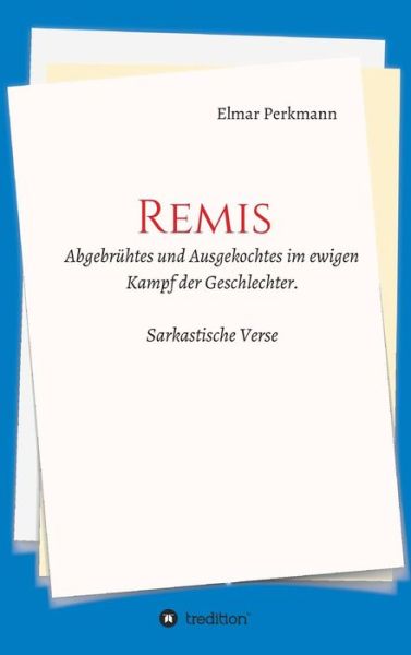Cover for Elmar Perkmann · Remis (Hardcover Book) (2015)