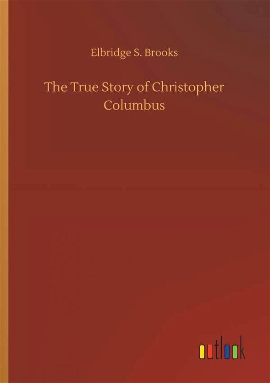 Cover for Brooks · The True Story of Christopher Co (Bog) (2019)
