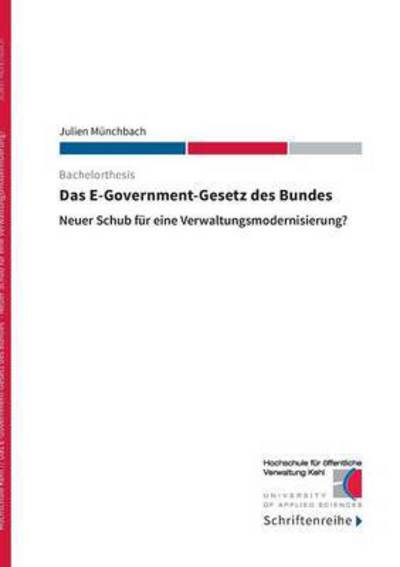 Cover for Julien Munchbach · Das E-Government-Gesetz des Bundes: Neuer Schub fur eine Verwaltungsmodernisierung? (Paperback Book) (2016)