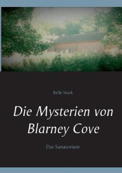 Cover for Stark · Die Mysterien von Blarney Cove (Bog) (2018)
