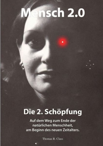 Cover for Class · Mensch 2.0: Die 2. Schöpfung (Bok) (2019)