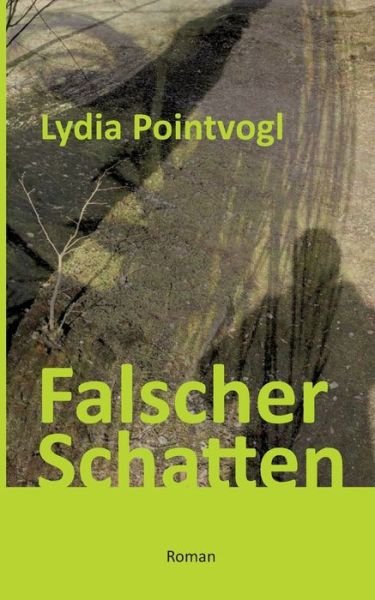 Cover for Pointvogl · Falscher Schatten (Book) (2019)