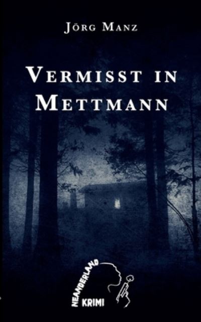Cover for Jörg Manz · Vermisst in Mettmann (Book) (2024)
