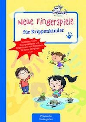Neue Fingerspiele für Krippenkinder - Suse Klein - Książki - Kaufmann Ernst Vlg GmbH - 9783780651709 - 19 stycznia 2022