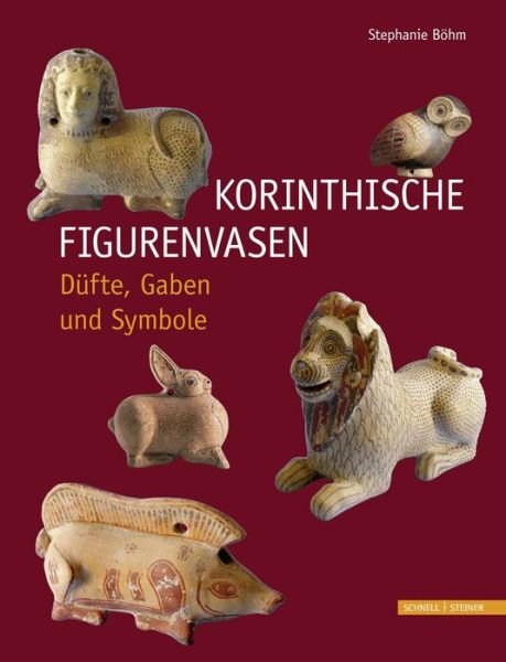 Korinthische Figurenvasen - Böhm - Bøger -  - 9783795428709 - 7. oktober 2014