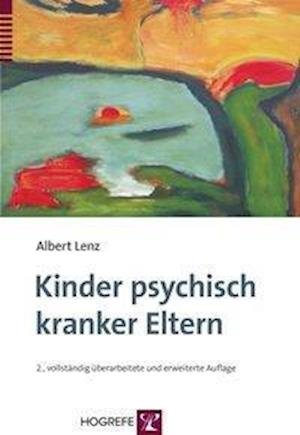 Cover for Lenz · Kinder psychisch kranker Eltern (Book)