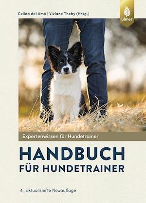 Cover for Amo, Celina Del; Theby, Viviane · Handbuch fr Hundetrainer (Innbunden bok)