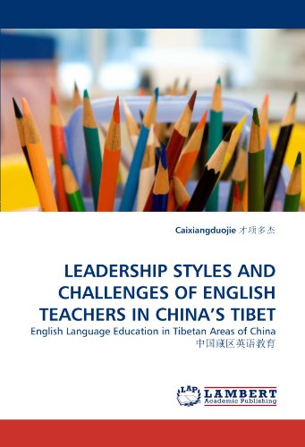 Cover for Caixiangduojie ???? · Leadership Styles and Challenges of English Teachers in China's Tibet: English Language Education in Tibetan Areas of China ???????? (Paperback Book) (2011)