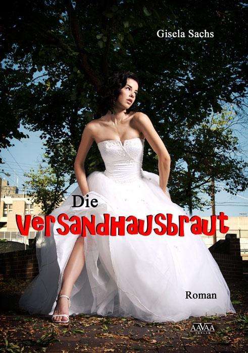 Cover for Sachs · Die Versandhausbraut (Book)