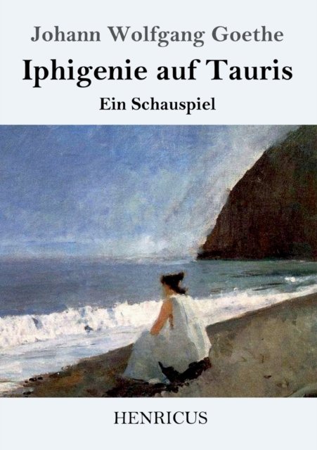 Cover for Johann Wolfgang Goethe · Iphigenie auf Tauris (Paperback Book) (2019)