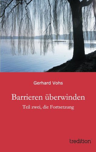 Cover for Gerhard Vohs · Barrieren Uberwinden (Paperback Book) [German edition] (2012)