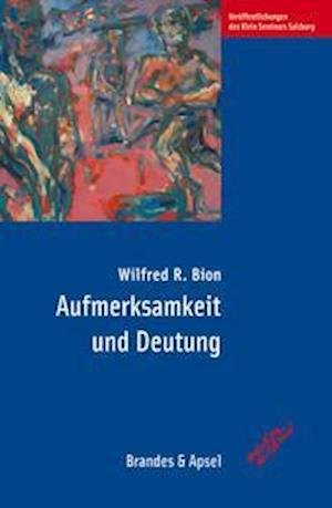 Cover for Wilfred R. Bion · Aufmerksamkeit und Deutung (Taschenbuch) (2006)