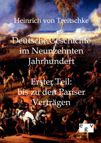 Cover for Heinrich Von Treitschke · Deutsche Geschichte im Neunzehnten Jahrhundert (Paperback Book) [German edition] (2011)