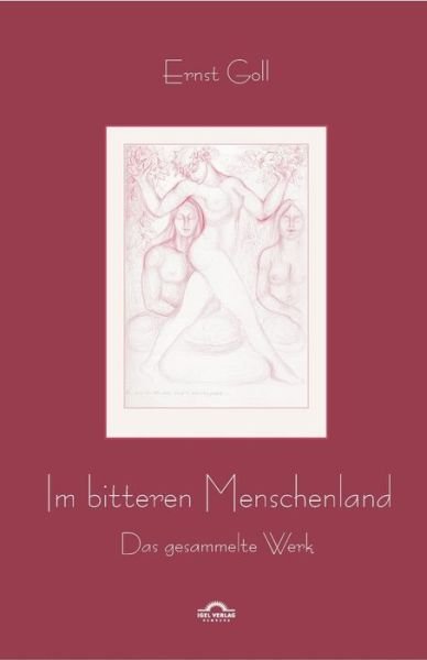Cover for Christian Teissl · Ernst Goll: Im Bitteren Menschenland (Paperback Book) [German edition] (2012)