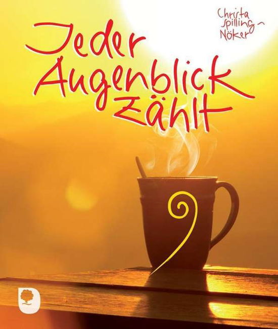 Cover for Spilling-Nöker · Jeder Augenblick zählt (Book)