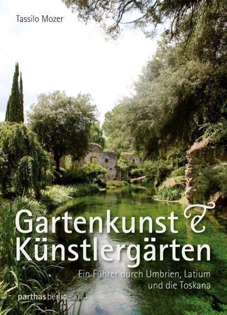 Cover for Mozer · Gartenkunst &amp; Künstlergärten (Book)